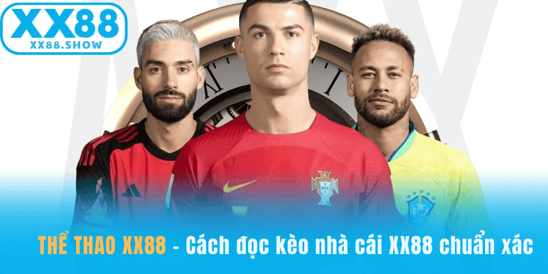 Cách đọc kèo nhà cái XX88 chuẩn xác nhất 