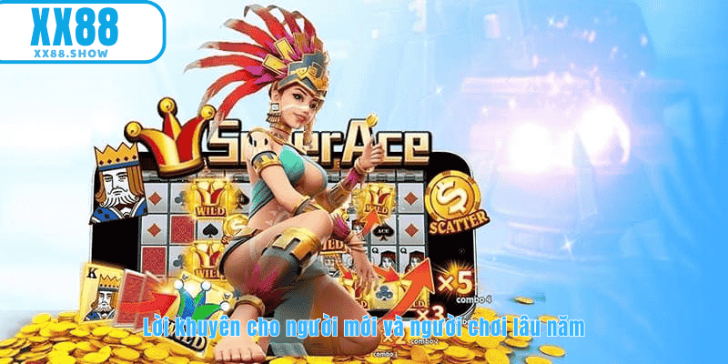 Lời khuyên cho người chơi mới tại XX88